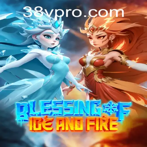 Explore the Mystical World of Blessing of Ice and Fire