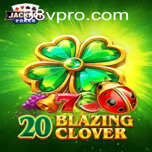 Discover the Thrill of 20BlazingClover