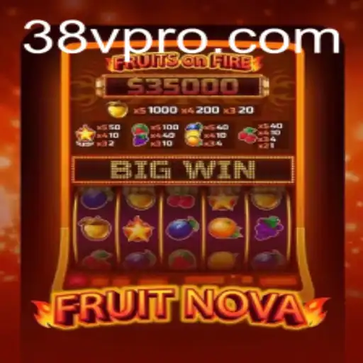 Discover the Exciting World of FruitNova on 38v.com